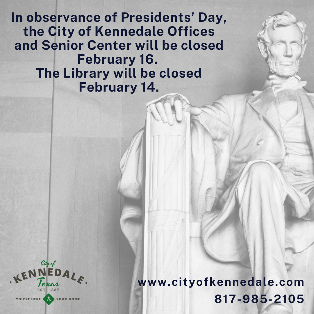 Presidents Day Closure information 2026